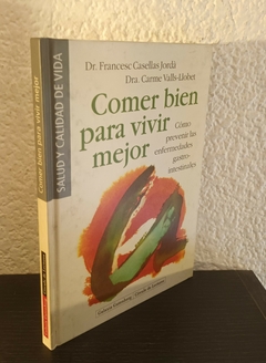 Comer bien para vivir mejor (usado) - Casellas Jordá