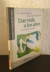 Dar vida a los años (usado) - Antoni Mirada