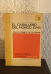 El caballero del hongo gris (31 salvat, usado) - De la serna