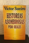 Historias asombrosas pero reales (usado) - Víctor Sueiro