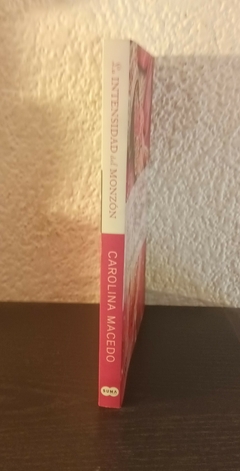 La intensidad del Monzón (usado) - Carolina Macedo - comprar online