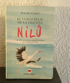 Nilú el vuelo feliz de la cigüeña (Usado) - Guido Conti