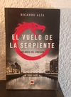 El vuelo de la serpiente (usado) - Ricardo Alía