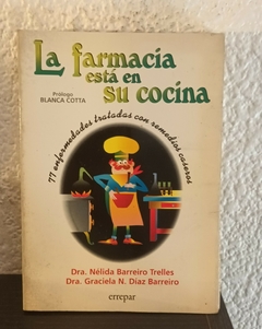 La farmacia está en su cocina (usado) - Trelles/Barreiro