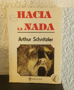 Hacia la nada (usado) - Arthur Schnitzler