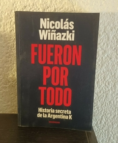 Fueron por todo (NW) (usado) - Nicolás Wiñazki