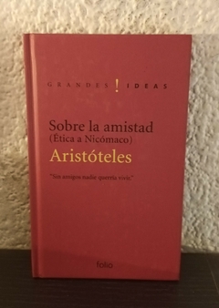 Sobre la amistad usado) - Aristóteles