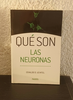 Qué son las neuronas (usado) - Osvaldo D. Uchitel