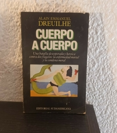 Cuerpo a cuerpo (usado) - Alain Emmanuel Dreuilhe