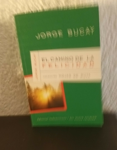 El camino de la felicidad (b) (usado, dedicatoria) - Jorge Bucay