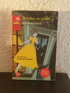 Octubre un crimen (c, usado) - Norma Huidobro