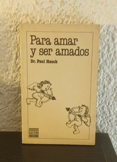 Para amar y ser amados (Usado) - Paul Hauck