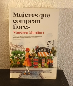 Mujeres que compran flores (usado) - Vanessa Montfort