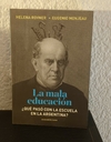 La mala educación (usado) - Helena Rovner