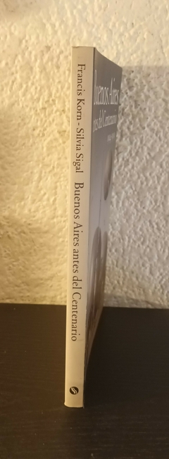 Buenos Aires antes del centenario (b) (usado) - Francis Korn - comprar online