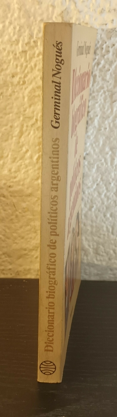 Diccionario Biográfico de politicos argentinos (usado) - Germinal Nogués - comprar online