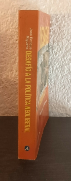 Desafío a la politica neoliberal (Usado, algunos subrayados en birome) - José Miguens - comprar online