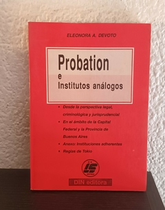 Probation e institutos análogos (usado) - Eleonora A. Devoto