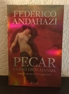 Pecar como dios manda (usado) - Federico Andhazi