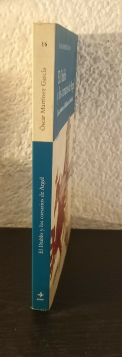 El diablo y los corsarios de Argel (usado) - Oscar Martínez García - comprar online