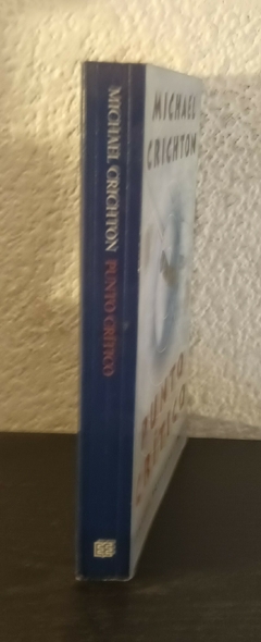 Punto Crítico (usado) - Michael Crichton - comprar online