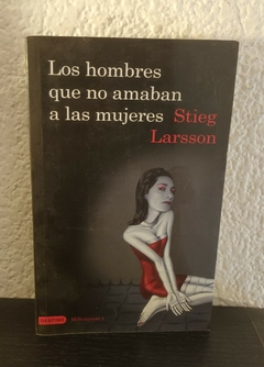 Los hombres que no amaban a las mujeres (c) (usado) - Stieg Larsson