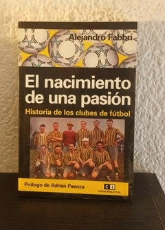 El nacimiento de una pasión (usado) - Alejandro Fabbri