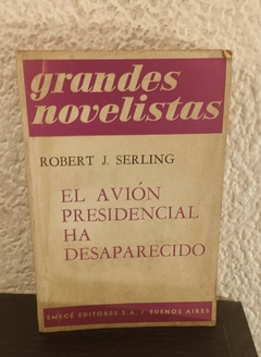 El avión presidencial ha desparecido (usado) - Robert J. Serling