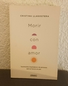 Morir con amor (usado) - Cristina Llagostera