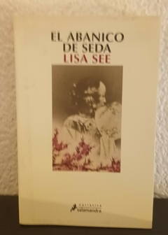 El abanico de seda (usado) - Lisa See