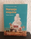 Naranjo esquina (usado) - Fabían Soberón