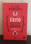 El éxito no llega por casualidad (usado) - Lair Ribeiro