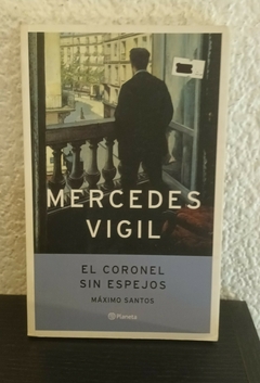 El coronel sin espejos (usado) - Mercedes Vigil