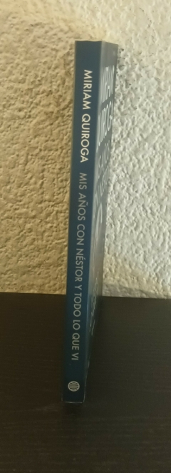 Mis años con Néstor (usado) - Miriam Quiroga - comprar online
