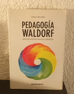 Pedagogía Waldorf (usado) - Frans Carlgren