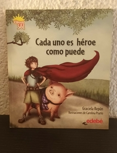 Cada uno es héroe como puede (usado) - Graciela Repún