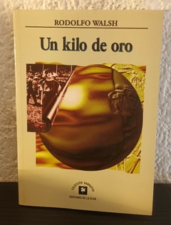 Un kilo de oro (usado) - Rodolfo Walsh