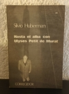 Hasta el alba con Ulyses Petit de Murat (usado) - Silvio Huberman