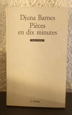 Piéces en dix minutes (usado) - Djuna Barnes