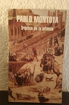 Tríptico de la infamia (usado) - Pablo Montoya