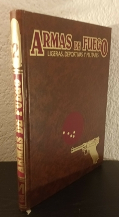 Armas De Fuego 2 (usado) - Miguel Goñi