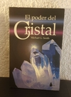 El poder del Cristal (usado) - Michael G. Smith