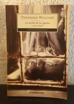 La noche de la iguana y otros (usado) - Tennesse Willimas