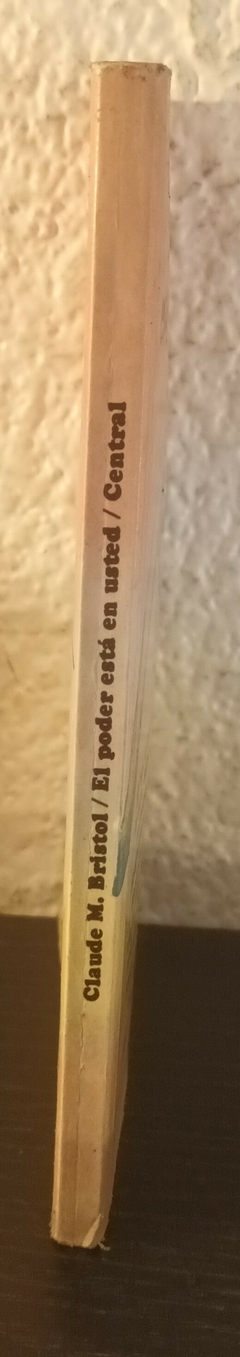 El poder está en usted (usado) - Claude M. Bristol - comprar online