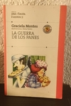 La guerra de los panes (usado) - Graciela Montes