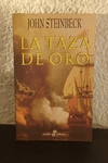 La taza de oro (usado) - John Steinbeck