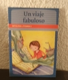 Un viaje Fabuloso (usado) - Antologia Literaria 2