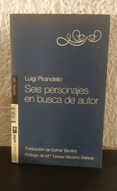 Seis personajes en busca de autor (usado) - Luigi Pirandello