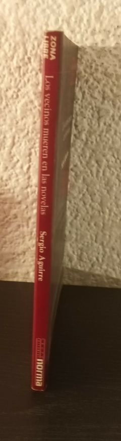 Los vecinos mueren en las novelas (usado) - Sergio Aguirre - comprar online