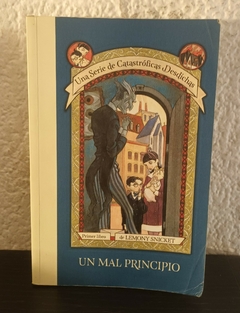 Un mal principio (usado) - Lemony Snicket